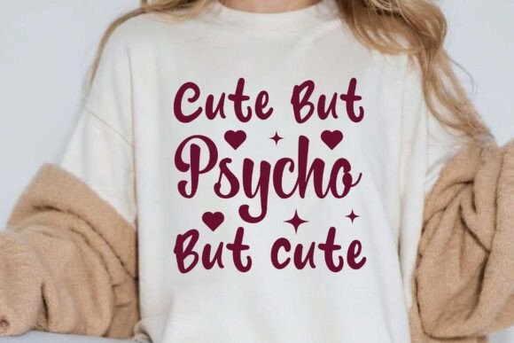 Cute but Psycho but Cute Svg Png Review