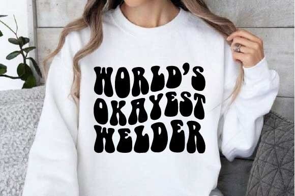 World s Okayest Welder SVG Review